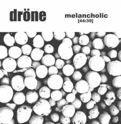 Dröne (UK) : A Melancholic State